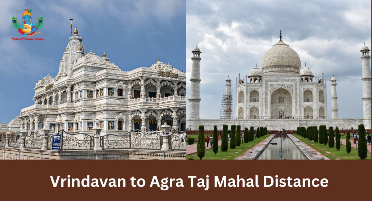 Vrindavan to Agra Taj Mahal Distance