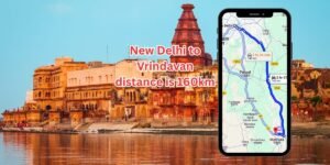 New Delhi to Vrindavan Distance: Your Ultimate 2025 Travel Blueprint