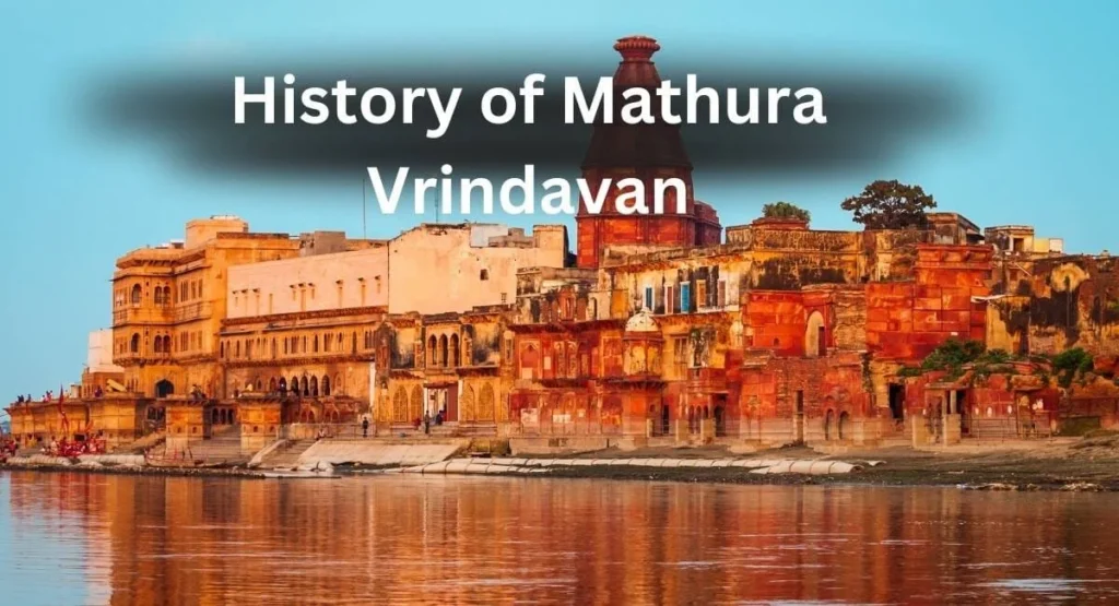 History of Mathura Vrindavan
