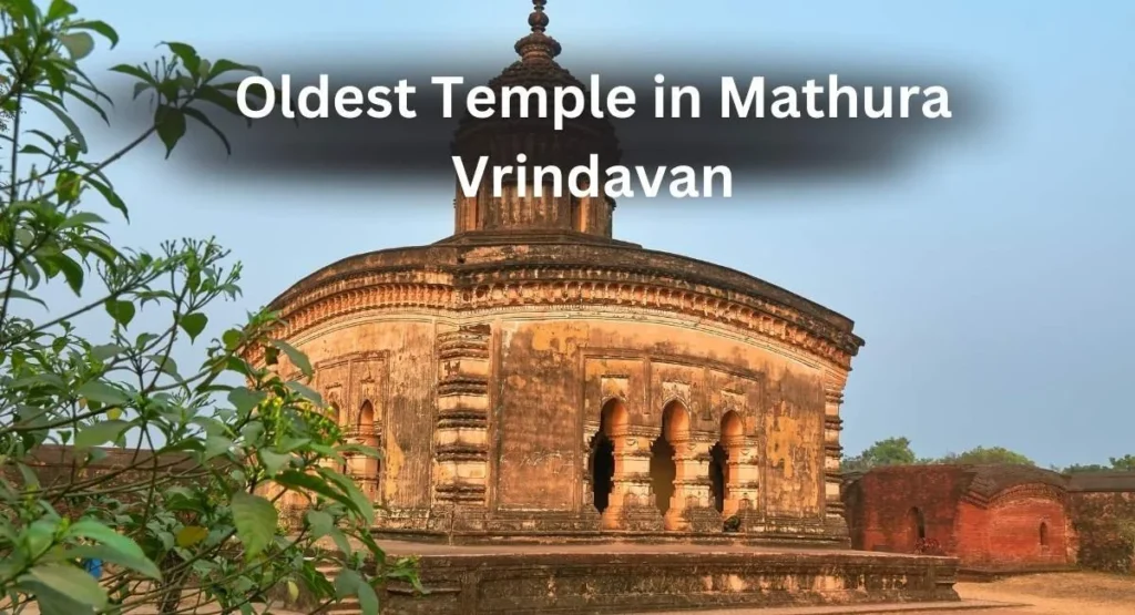 Oldest Temple in Mathura Vrindavan