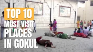 PLACES TO VISIT IN GOKUL