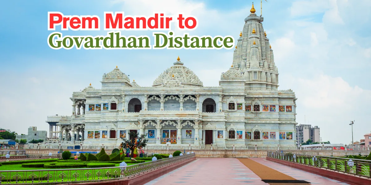 Prem mandir to Govardhan distance