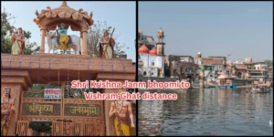 How Far Is Shri Krishna Janmabhoomi from Vishram Ghat? Distance and travel tips