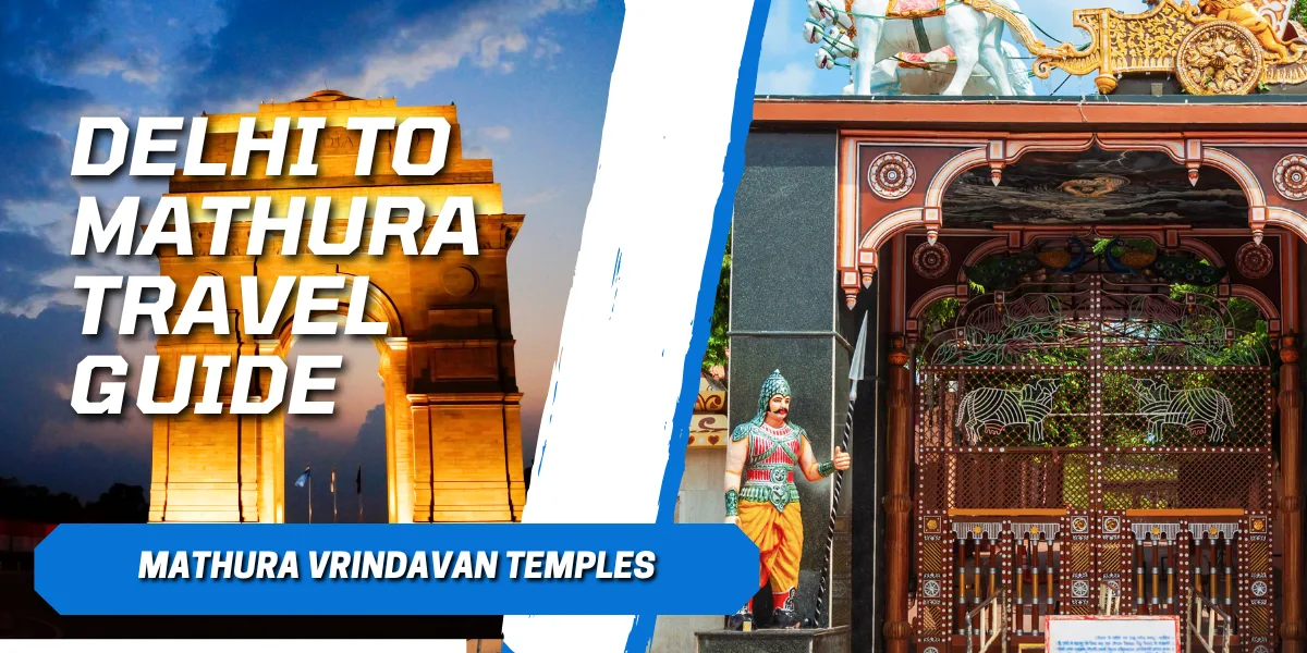 how to reach Mathura Vrindavan from Delhi?