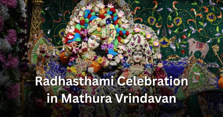 Radhashtami in Mathura Vrindavan