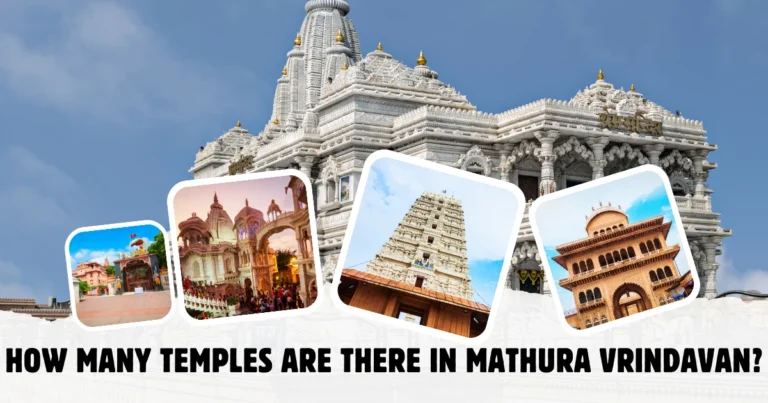How Many Temples Are There in Mathura Vrindavan