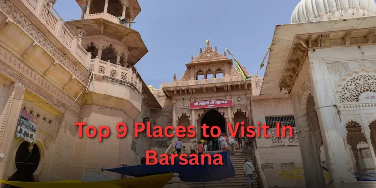 Top 9 places to visit in Barsana