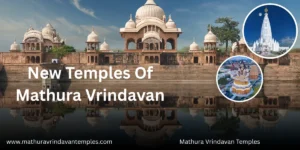 New temples of Mathura Vrindavan