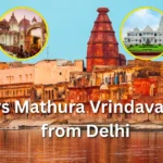 3 Days Mathura Vrindavan tour from Delhi
