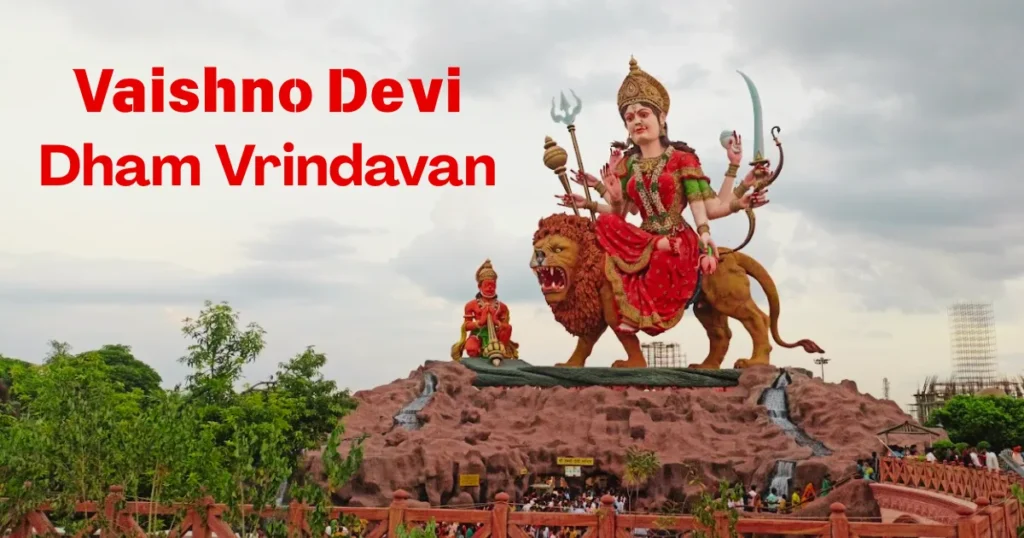 Vaishno Devi Dham Vrindavan