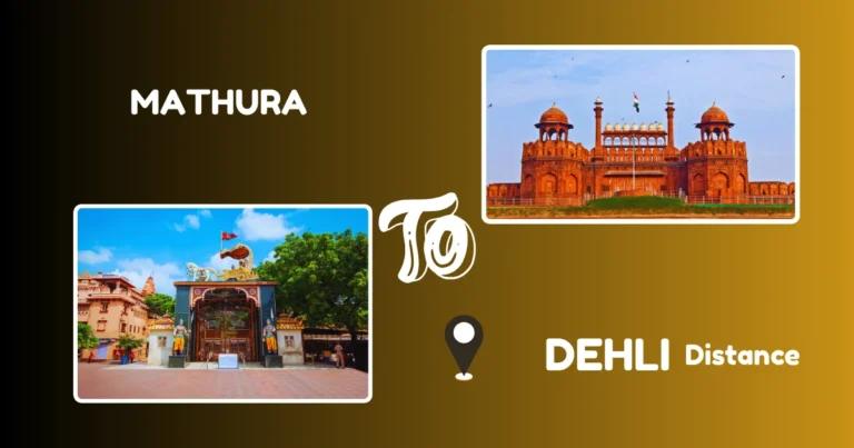 Mathura To Dehli Distance