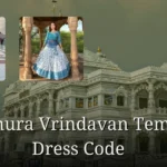 Mathura Vrindavan Temple Dress Code