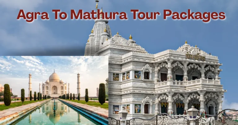 Agra To Mathura Tour Packages