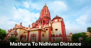 Mathura To Nidhivan Distance