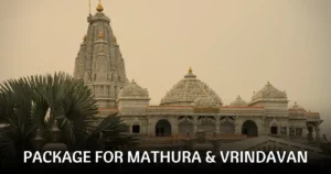 Package For Mathura & Vrindavan
