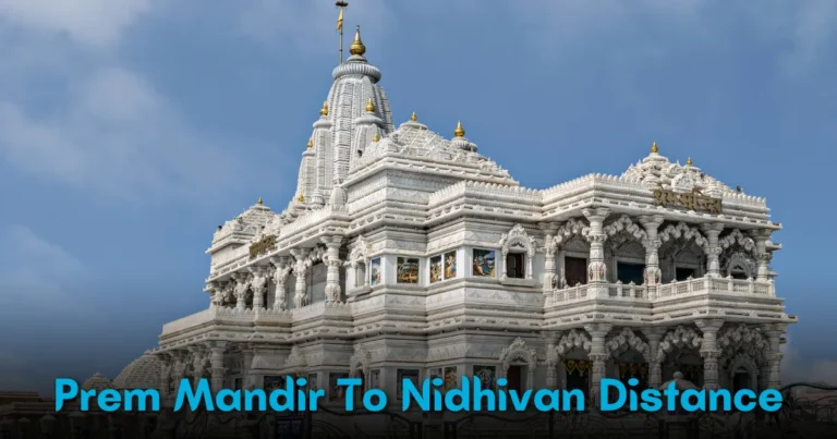 Prem Mandir To Nidhivan Distance