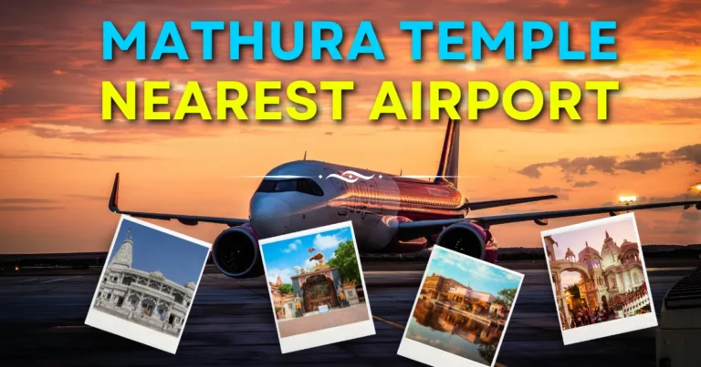 Mathura Temple Nearest Airport