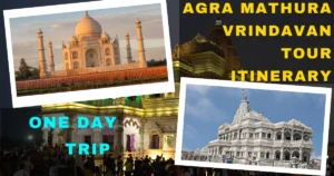 Agra Mathura Vrindavan Tour Itinerary