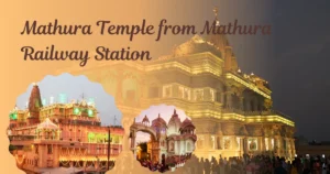 Mathura Temple from Mathura Railway Station