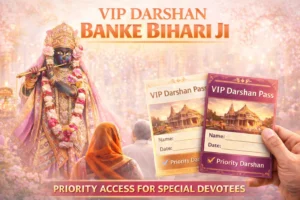 VIP Darshan Banke Bihari Ji